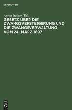 Gesetz über die Zwangsversteigerung und die Zwangsverwaltung vom 24. März 1897