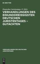 Verhandlungen des Einunddreißigsten Deutschen Juristentages ¿ Gutachten