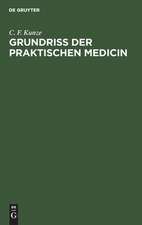 Grundriss der Praktischen Medicin