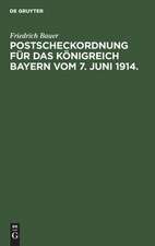 Postscheckordnung für das Königreich Bayern vom 7. Juni 1914.