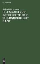 Hilfsbuch zur Geschichte der Philosophie seit Kant