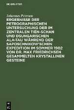 Ergebnisse der petrographischen Untersuchung der im Zentralen Tiën-schan und Dsungarischen Ala-tau während der Saposchnikow¿schen Expedition im Sommer 1902 von Dr. Max Friedrichsen gesammelten krystallinen Gesteine