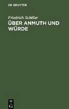 Über Anmuth und Würde