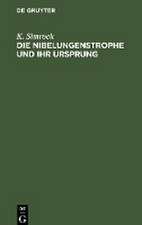 Die Nibelungenstrophe und ihr Ursprung