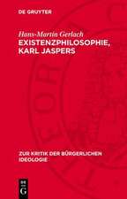 Gerlach, H: Existenzphilosophie, Karl Jaspers