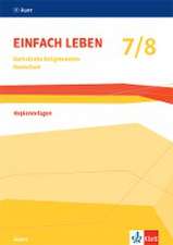 Einfach leben 7/8. Kopiervorlagen Klasse 7/8. Ausgabe Bayern