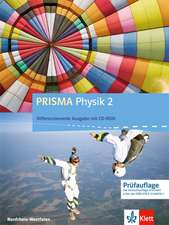 Prisma Physik 2. Ausgabe für Nordrhein-Westfalen - Differenzierende Ausgabe. Schülerbuch mit Schüler-CD-ROM 7.-10. Klasse