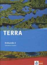 TERRA Erdkunde für Hessen. Schülerbuch 8. Schuljahr. Ausgabe für Gymnasium G8