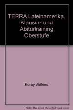 TERRA Lateinamerika. Klausur- und Abiturtraining Oberstufe