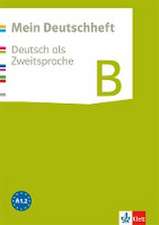 Mein Deutschheft. Deutsch als Zweitsprache. Klasse 5-10. Heft B