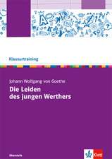 Johann Wolfgang von Goethe: Die Leiden des jungen Werther