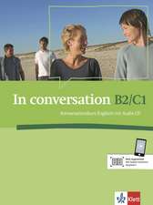 In conversation III B2-C1