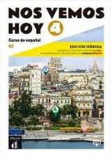 Nos vemos hoy 4 B2 - Edición híbrida