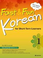 Fast & Fun Korean for Short -Term Learners 1 (A1) (englische Ausgabe). Kurs- und Übungsbuch + Download