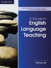 A Course in Language Teaching - Second Edition