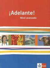 ¡Adelante!. Schülerbuch. Nivel avanzado. Klasse 12/13