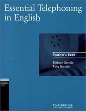 Essential Telephoning in English. Teachers Book