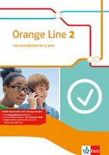 Orange Line 2. Klassenarbeitstraining aktiv mit Mediensammlung. Klasse 6