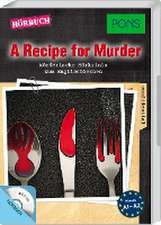 PONS Hörkrimi Englisch - A Recipe for Murder