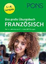 Das große Übungsbuch Französisch 1.-4. Lernjahr