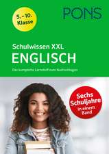 PONS Schulwissen XXL Englisch 5.-10. Klasse