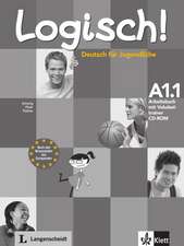 Logisch! Arbeitsbuch A1.1 mit Vokabeltrainer CD-ROM und Audio-Dateien zum Download