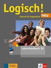 Logisch! neu B1. Lehrerhandbuch