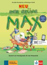 Der grüne Max 1 Neu - Manual 1: Copii 8-10 ani DaF