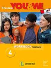 The New YOU & ME 4. 8. Schulstufe. Basic Course. Workbook