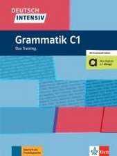 Deutsch intensiv Grammatik C1. Das Training. Buch mit Videos