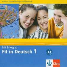 Mit Erfolg zu Fit in Deutsch 1. Audio-CD