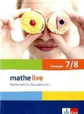 mathe live. Kompakt 7./8. Schuljahr. Allgemeine Ausgabe