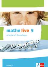 mathe live. Arbeitsheft Grundlagen mit Lösungsheft 5. Schuljahr. Ausgabe N