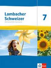 Lambacher Schweizer Mathematik 7. Ausgabe Thüringen und Hamburg