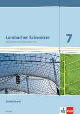 Lambacher Schweizer. 7. Schuljahr G8. Serviceband. Neubearbeitung. Hessen