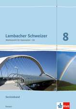 Lambacher Schweizer. Serviceband 7. Schuljahr. Ausgabe für Hessen G8