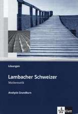 Lambacher-Schweizer. Sekundarstufe II. Analysis Grundkurs Lösungen