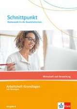 Schnittpunkt Mathematik für die Berufsfachschule. Wirtschaft und Verwaltung. Ausgabe N