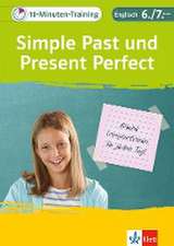 10-Minuten-Training Simple Past und Present Perfect. Englisch 6./7. Klasse