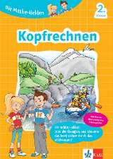 Klett Die Mathe-Helden Kopfrechnen 2. Klasse. Mathematik in der Grundschule