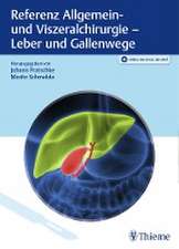 Referenz Allgemein- und Viszeralchirurgie: Leber und Gallenwege