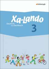 Xa-Lando 3. Schülerbuch. Deutsch- und Sachbuch - Neubearbeitung