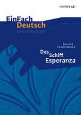 Das Schiff Esperanza. EinFach Deutsch Unterrichtsmodelle