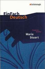 Maria Stuart. EinFach Deutsch Textausgaben