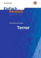 Terror. EinFach Deutsch Unterrichtsmodelle