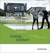 Politik erleben - Ausgabe B. Schulbuch