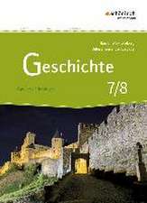 Geschichte 7/8. Schulbuch. Differenzierende Ausgabe für Realschulen und Gemeinschaftsschulen. Baden-Württemberg