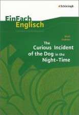 Mark Haddon: The Curious Incident of the Dog in the Night-Time