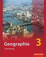 Diercke Geographie 3. Schülerband. Ausgabe für Luxemburg