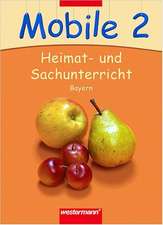 Mobile Sachunterricht 2. Heimat- und Sachunterricht. Schülerband. Bayern